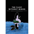 The Fairy Without Wings