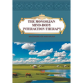 The Mongolian Mind-Body Interaction Therapy