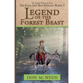 Legend of the Forest Beast: Sir Kaye the Boy Knight Book 3