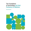 The Foundations of Immunology and their Pertinence to Medicine