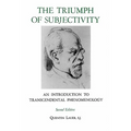 The Triumph of Subjectivity: An Introduction to Transcendental Phenomenology