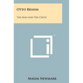 Otto Brahm: The Man and the Critic