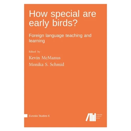 How special are early birds? Foreign language teaching and learning