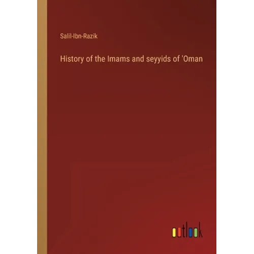 History of the Imams and seyyids of 'Oman