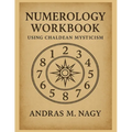 Numerology Workbook using Chaldean Mysticism