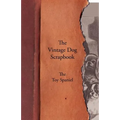 The Vintage Dog Scrapbook - The Toy Spaniel