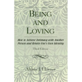 Being and Loving: How to Achieve Intimacy with Another Person and Retain One's Own Identity