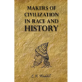 Makers of Civilization in Race and History