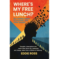 Where's My Free Lunch?