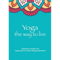 Yoga the Way to Live