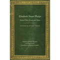 Elizabeth Stuart Phelps: Selected Tales, Essays, and Poems