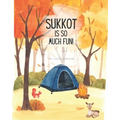 Sukkot Is So Much Fun!