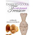 Damaged Goods to God's Restored Treasure