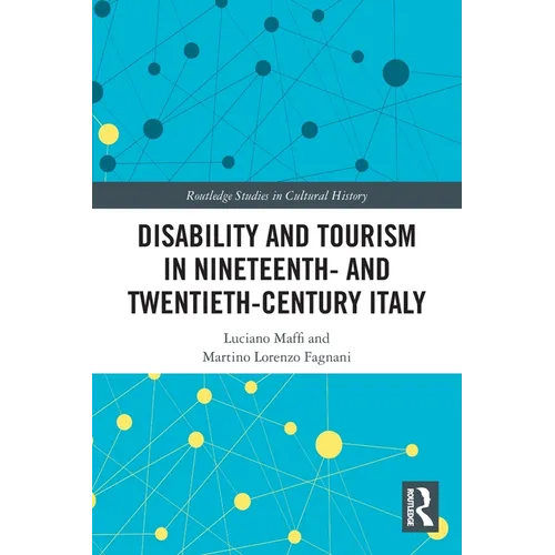 Disability and Tourism in Nineteenth- and Twentieth-Century Italy