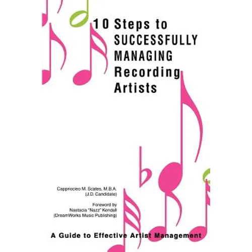 10 Steps to Successfully Managing Recording Artists: A Guide to Effective Artist Management