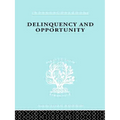 Delinquency and Opportunity: A Study of Delinquent Gangs