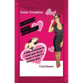 Inner Creative Girl: A Little Motivation to Create Your Dream Career or Make It a Business Plan