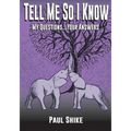 Tell Me So I Know: My Questions...Your Answers