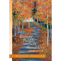 Bumpy Roads Have Soft Shoulders: Living with Nf