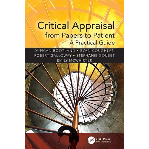 Critical Appraisal from Papers to Patient: A Practical Guide