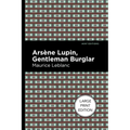 Arsene Lupin: The Gentleman Burglar: Large Print Edition