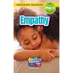 Empathy: Good Character Traits (Engaging Readers, Level Pre-1)