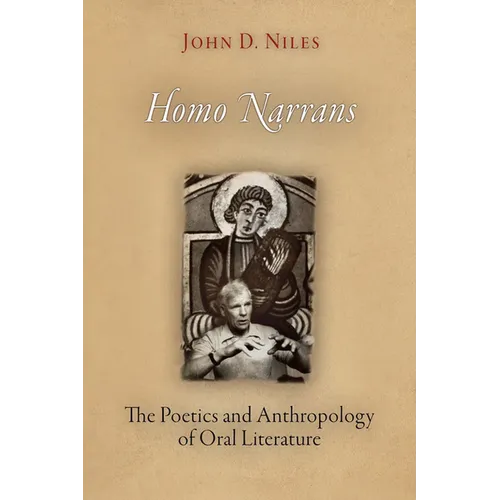 Homo Narrans: The Poetics and Anthropology of Oral Literature