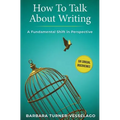 How To Talk About Writing: A Fundamental Shift in Perspective