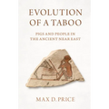Evolution of a Taboo: Pigs and People in the Ancient Near East