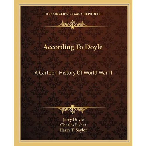 According To Doyle: A Cartoon History Of World War II