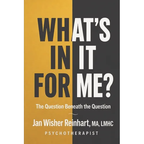 What's In It For Me?