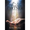 The Hidden Partner: True Stories of God at Work in Everyday Life