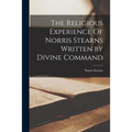 The Religious Experience Of Norris Stearns Written by Divine Command
