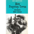 More Forgotten Towns of Southern New Jersey
