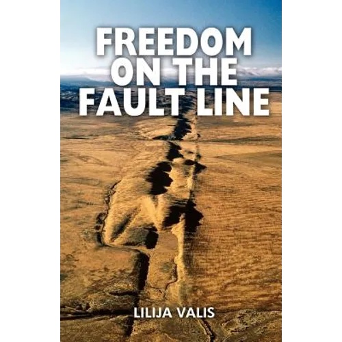 Freedom on the Fault Line