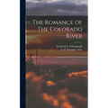 The Romance of The Colorado River