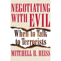 Negotiating with Evil: When to Talk to Terrorists