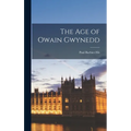 The Age of Owain Gwynedd