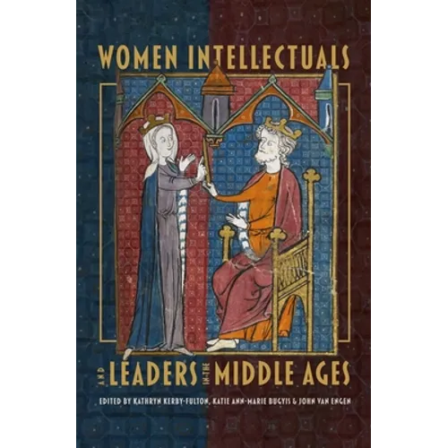 Women Intellectuals and Leaders in the Middle Ages