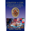 Compton 4 Cops: Community-Based Crime Fighting in Disadvantaged Racially and Ehtnically Diverse Urban Communities