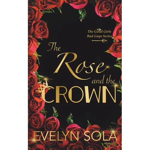 The Rose and the Crown