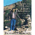 Return To The Lost Adams Diggings: The Paul A. Hale Story (Black and White Version)