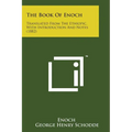 The Book of Enoch: Translated from the Ethiopic, with Introduction and Notes (1882)