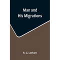 Man and His Migrations