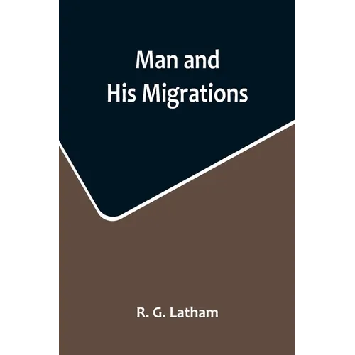 Man and His Migrations