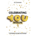 Celebrating YOU with PR!