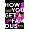 How You Get Famous: Ten Years of Drag Madness in Brooklyn