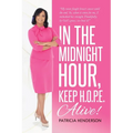 In the Midnight Hour, Keep H.O.P.E. Alive