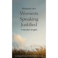 Margaret Fell's "Women's Speaking Justified" in Modern English