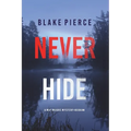 Never Hide (A May Moore Suspense Thriller-Book 4)
